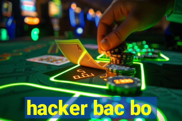 hacker bac bo